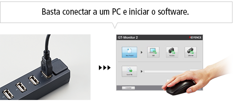 Basta conectar a um PC e iniciar o software.
